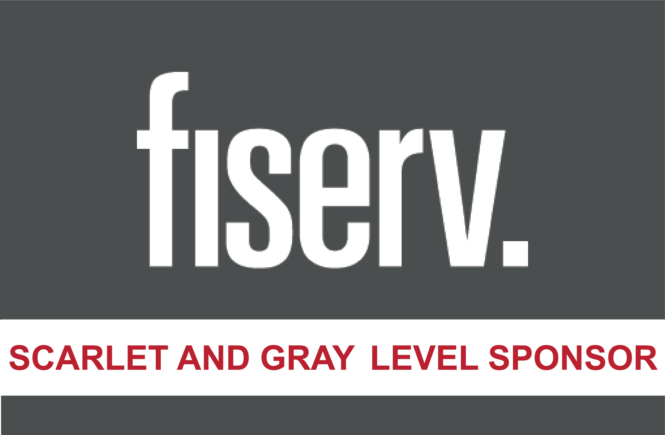 Fiserv is a Scarlet and Gray Level Sponsor