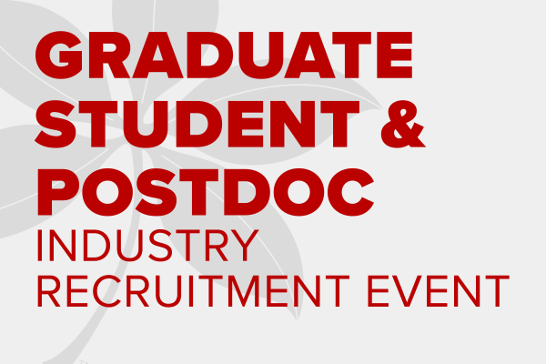 Graduate Student & Postdoc Industry Recruitment Event